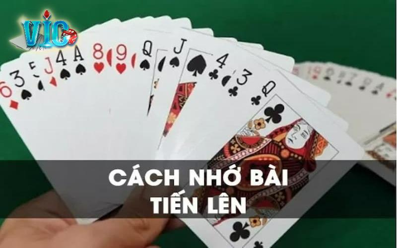 Học hỏi cách nhớ bài Tiến lên của cao thủ