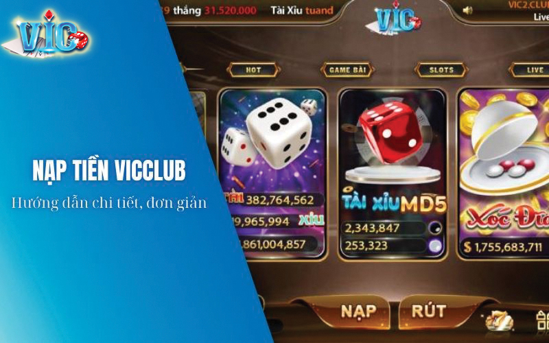 Hướng dẫn nạp tiền Vicclub chi tiết và nhanh chóng