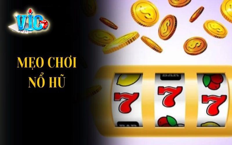 Mẹo quay hũ giúp mang về chiến thắng hiệu quả